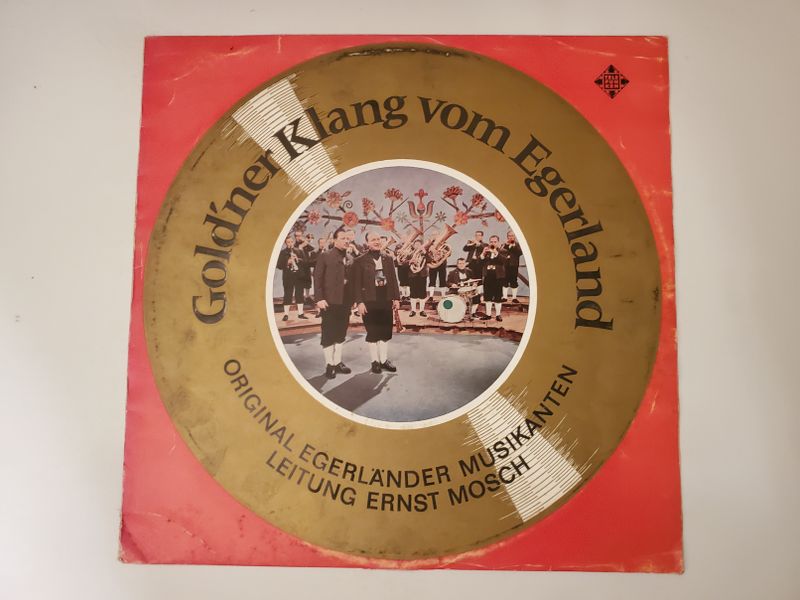 Original Egerl?nder Musikanten, Leitung Ernst Mosch Gold'ner Klang vom Egerland vinyl record